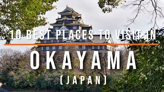 Top 10 Best Things To Do In Okayama, Japan | Travel Video | Travel Guide | SKY Travel