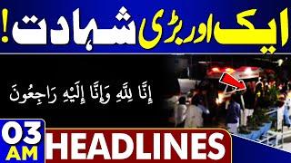 Sad News! Another Big Testimony | Imran Khan | New Chief Justice | 03AM Headlines | Bushra Bibi