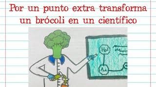  Por un punto extra transforma un brócoli en un científico ️  | CIENCIA | EXAMEN