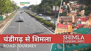 Chandigarh to Shimla Road Trip & Shimla Car Parking  Information PopcornTrip