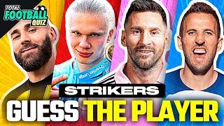 GUESS THE 100 STRIKERS PLAYERS | TFQ QUIZ FOOTBALL 2023