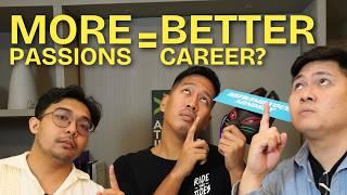 Is Pursuing More Passions Better For Your Career and Growth?