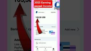 2025 Earning USD 105,50 Dollar Paypal account earning Free Paypal  Online Income USD Dollar