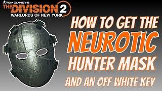 The Division 2 | How to get Neurotic Hunter Mask | Off White key