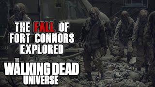 The Fall of Fort Connors Explored | The Walking Dead Universe Lore