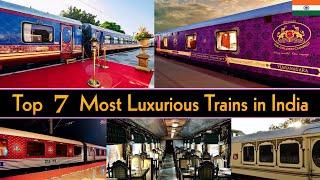 TOP 7 MOST LUXURIOUS TRAINS IN INDIA 2024 || India's Most Luxurious Train