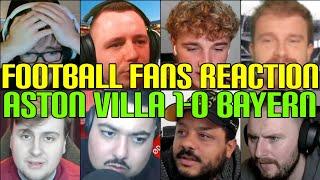 FOOTBALL FANS REACTION TO ASTON VILLA 1-0 BAYERN | FANS CHANNEL