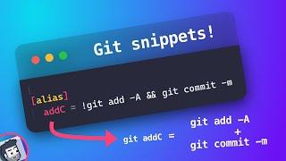 Custom Snippets for Git!