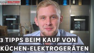 Tims Tipps: 3 Tipps beim Kauf von Küchen-Elektrogeräten