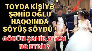 GÖRÜN ŞƏHİD ATASI NƏ ETDİ!?