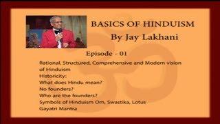 Hinduism Basics 01 - The Background | Jay Lakhani | Hindu Academy |