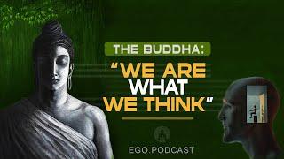 Lord Buddha: We Are What We Think