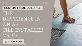 A+ Tile Installer vs C+ Tile Installer