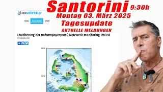 SANTORINI Tagesupdate vom Montag  03. März 2025 ERDBEBEN auf SANTORINI !!!AKTUELLE MELDUNGEN!!!!