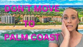 Don't Move to Palm Coast Florida I Palm Coast Florida Living