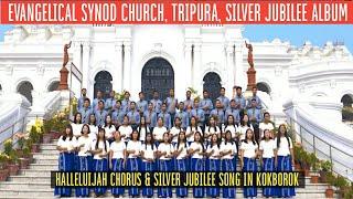 ESC, Tripura Silver Jubilee Album || Jubilee song & Halleluijah Chorus