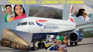 Travel Vlog | London to Chennai | UK to India | British Airways | UK Tamil Vlog | Flight Experience