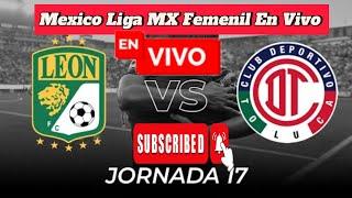 Toluca (w) vs León (w) Partido de fútbol en vivo de hoy 2024 |México Liga MX Femenil en vivo