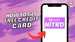 FREE Credit Card For Discord Nitro (2023)