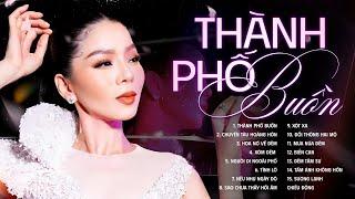 Thành Phố Buồn - Lệ Quyên | Album Bolero Trữ Tình Hay Nhất của Nữ Hoàng Phòng Trà Lệ Quyên