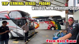 BUS MPM PREMIUM BEKASI - PADANG || CLASS TERTINGGI MPM