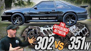 351w VS 302 In a Fox body Key Differences when Making POWER in 2025