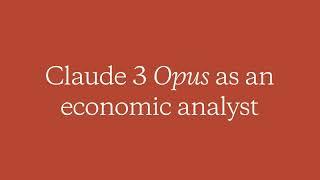 Claude 3 Opus as an economic analyst