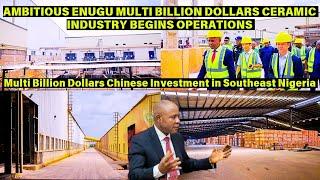 ENUGU STATE MULTI BILLION DOLLARS CERAMIC FACTORY BEGINS OPERATION.