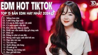 Mộng Hoa Sim Remix  BXH Nhạc Trẻ Remix Hay Nhất  - Top 15 Bản EDM TikTok Hot Trend 2024