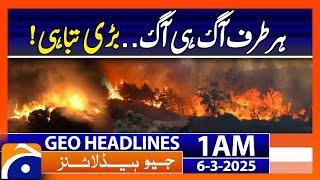 Massive Fire in Mawand, Firefighters Struggle to Control - Geo News Headlines 1 AM (6th March 2025)