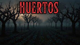 1 Hora de Historias de Terror en Huertos para no Dormir