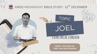 29th KWSD WEEKLY BIBLE STUDY || JOEL || Evan. Helal lhoujem