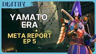 We have entered Yamato Era - Meta Report Ep 5