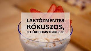 Laktózmentes kókuszos, fehércsokis tejberizs