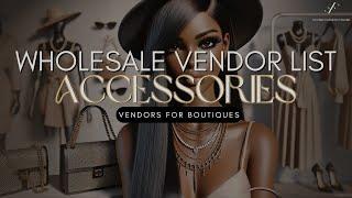 Exclusive Wholesale Accessory Vendors: Best Free Vendor List