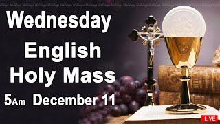 Catholic Mass Today I Daily Holy Mass I Wednesday December 11 2024 I English Holy Mass I 5.00 AM