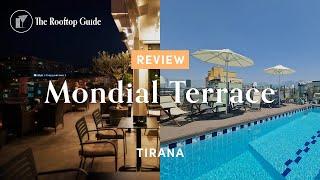 Mondial Terrace in Tirana - Review