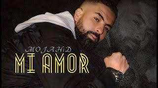 Mojahid - Mi Amor (Official Lyrics Video)