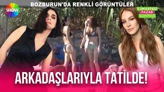 Elçin Sangu sevgilisi ve oyuncu arkadaşları Meriç Aral ile beraber tatilde!