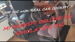 How to build a sim racing rig with real car cockpit? Project: MITSUBISHI ECLIPSE 2G SIM RACING RIG !