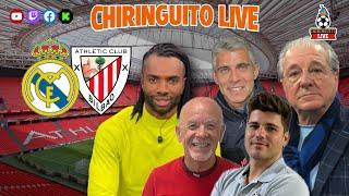  ATHLETIC CLUB - REAL MADRID | CHIRINGUITO LIVE