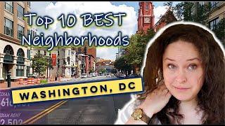 Top Ten BEST Neighborhoods to Live in Washington, DC