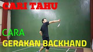 CARA GERAKAN PUKULAN BACKHAND BULUTANGKIS