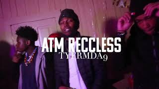 ATM Reccless- TyFrmda9