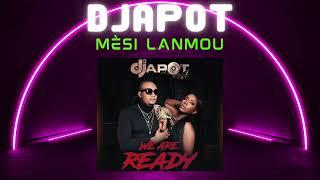 DJAPOT -Mèsi Lanmou ( We Are Ready)Album 2024