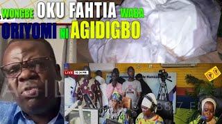 Kokoro Alate | WON GBE OKU FATHIA WABA ORIYOMI NI AGIDIGBO