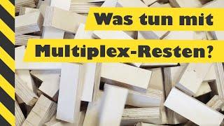 Multiplexreste verwerten · Eine Tischplatte · 720 Teile Multiplex