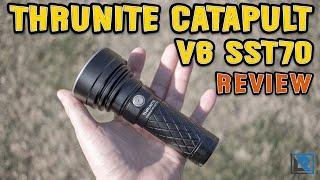 Thrunite Catapult V6 SST70 Review & Comparison (2836 Lumens, USB-C, 26650)