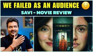 Savi - Movie Review | Modern Masterpiece 