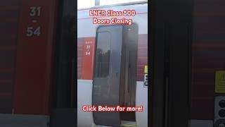 LNER Class 800 Doors Closing #train #short